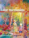Color Harmonies: Paint Watercolors Filled with Light by Edin, Rose, Jepsen, Dee (6/30/2010)
