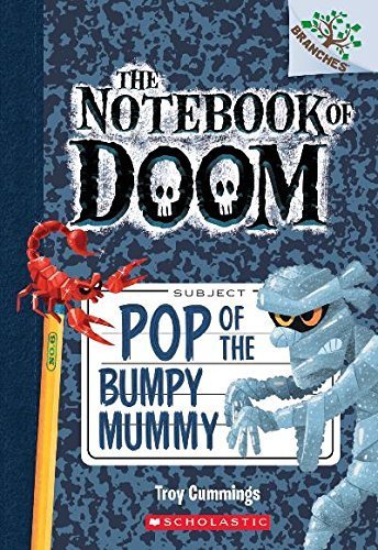 The Notebook of Doom #6: Pop of the Bumpy Mummy (A Branches Book) by Cummings, Troy (2014) Paperback