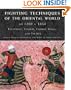 Fighting Techniques of the Oriental World: Equiptment, Combat Skills, and Tactics