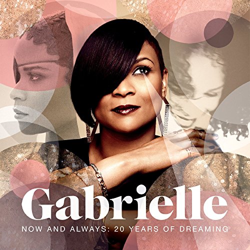Gabrielle - Now & Always: 20 Years Of Dreaming - Zortam Music