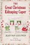 The Great Christmas Kidnapping Caper