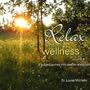 Vol. 2-Relax Into Wellness
