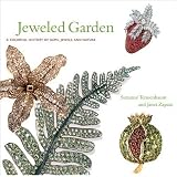 Jeweled Garden: A Colorful History of Gems, Jewels, and Nature by Suzanne Tennenbaum