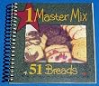 "1 Master Mix - 51 Breads" Baking Cookbook
