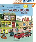 Richard Scarry's Best Word Book Ever...