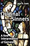 Original Sinners: A New Interpretation of Genesis