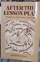 After the Lesson Plan: The Realities of High School Teaching