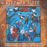 Klezmer Suite:Music of Sid Rob