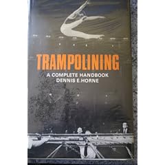 Trampolining: A Complete Handbook