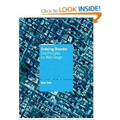 Ordering Disorder: Grid Principles for Web Design: Grid Principles for Interaction Design (Voices That Matter)