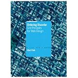 Ordering Disorder: Grid Principles for Web Design (Voices That Matter) ~ Khoi Vinh