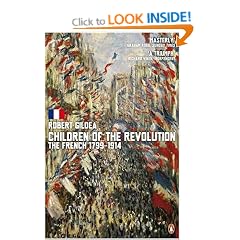 Children of the Revolution: The French, 1799-1914
