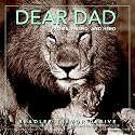 Dear Dad: Father, Friend, and Hero