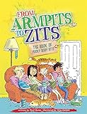 From armpits to zits : the book of yucky body bits