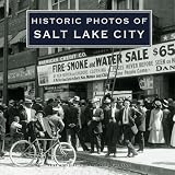 Historic Photos of Salt Lake City