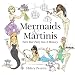 Mermaids & Martinis: Turn Your Party Into A Memory