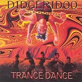 Didgeridoo Trance Dance