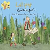 Lollipop and Grandpa's back garden safari