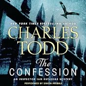 The Confession: An Inspector Ian Rutledge Mystery | [Charles Todd]