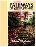 Pathways for Writing Scenarios: From Sentence to Paragraph (with MyWritingLab) (McWhorter Developmental Writing)
