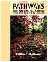 Pathways for Writing Scenarios: From Sentence to Paragraph (with MyWritingLab) (McWhorter Developmental Writing)