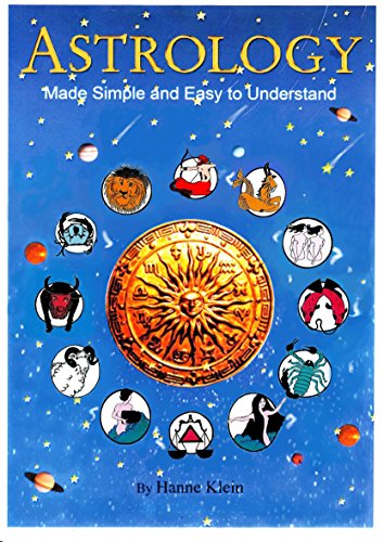 Astrology Made Simple and Easy to Understand
