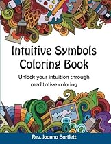 Intuitive Symbols Coloring Book: Unlock your intuition through meditative coloring