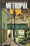 Ted McKeever's Metropol #1 Vol. 1 March 1991