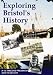 Exploring Bristol's History