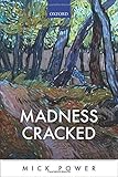 Madness cracked
