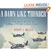 A Dawn Like Thunder: The True Story of Torpedo Squadron Eight