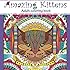 Amazing Kittens: Adult Coloring Book (Stress Relieving) (Volume 6)