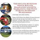 The Online Business Setup, Killer Headlines, Cheap Marketing for Wine Making Supplies... by Wine Making