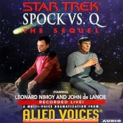 Star Trek: Spock vs. Q, The Sequel (Adapted) | [Cecelia Fannon]