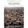 Gone Tomorrow: The Hidden Life of Garbage