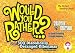 Would You Rather...?: Trippin' Edition: Over 300 Diabolically Deranged Dilemmas to Ponder
