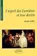 L'Esprit des Lumi�res et leur destin