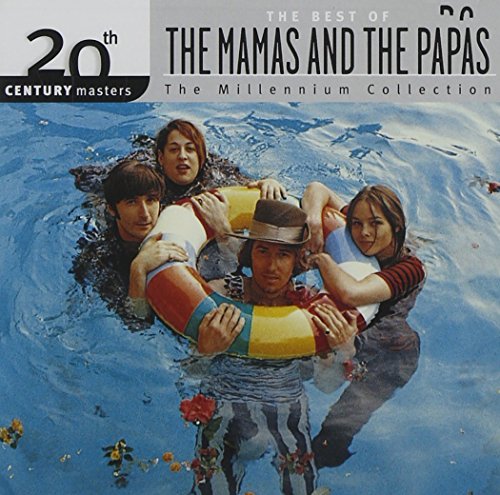 Mamas and papas - 20th Century Masters: The Best Of The Mamas & The Papas (Millennium Collection) - Zortam Music