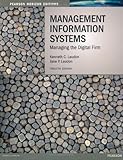 Management information systems : managing the digital firm