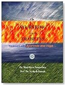 AYURVEDIC CURE OF DIABETES -Treatment by Ayurveda & Yoga