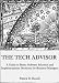 The Tech Advisor: A Guide to Better Software Selection and Implementation Decisions for Business Managers