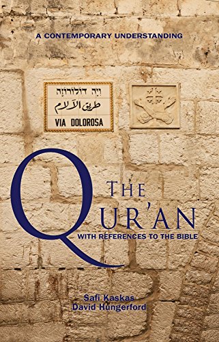 The Qur'an - with References to the Bible: A Contemporary Understanding
