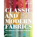 Classic and Modern Fabrics: The Complete Illustrated Sourcebook