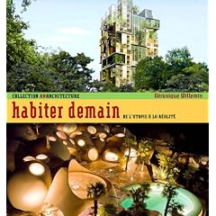 Habiter demain : De l'utopie � la r�alit�