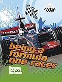 Being a Formula One racer
