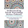 Understanding Social Psychology Across Cultures: Living and Working in a Changing World (SAGE Social Psychology Program)