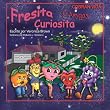 Fresita Curiosita & Amigos: Vienen a La Vida (Spanish Edition)
