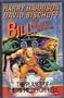 Bill, the Galactic Hero on the Planet of the Hippies from Hell