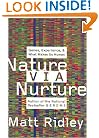 Nature Via Nurture: Genes, Experience, and What Makes Us Human