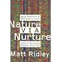 Nature Via Nurture: Genes, Experience, And What Ma&hellip by Matt Ridley